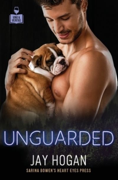 Cover for Jay Hogan · Unguarded - Vino and Veritas (Paperback Book) (2021)