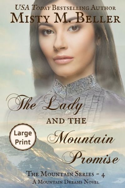 Cover for Misty M Beller · The Lady and the Mountain Promise (Paperback Book) (2015)