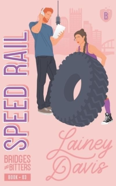 Cover for Lainey Davis · Speed Rail (Book) (2023)