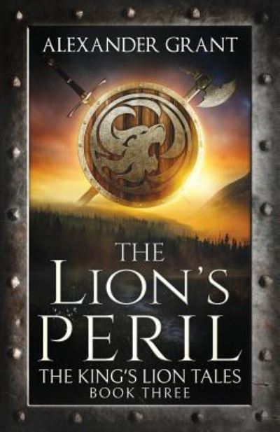 Cover for Alexander Grant · The Lion's Peril (Paperback Book) (2017)