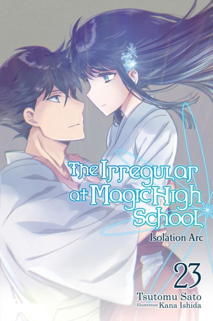 Cover for Kana Ishida · The Irregular at Magic High School, Vol. 23 (light novel) (Paperback Book) (2024)