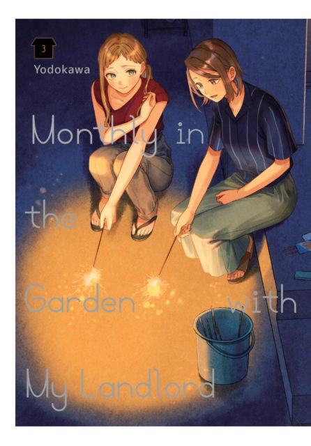 Cover for Yodokawa · Monthly in the Garden with My Landlord, Vol. 3 - MONTHLY IN GARDEN WITH MY LANDLORD GN (Paperback Bog) (2024)