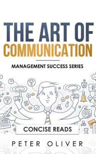 Cover for Peter Oliver · The Art of Communication (Pocketbok) (2018)