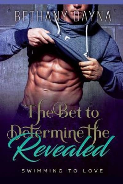 Cover for Bethany Dayna · The Bet to Determine the Future (Paperback Bog) (2017)