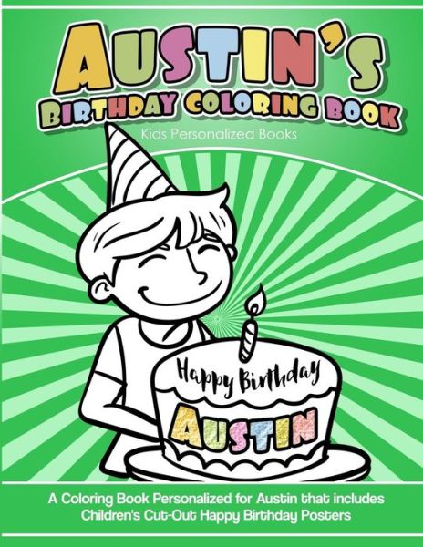 Cover for Austin's Books · Austin's Birthday Coloring Book Kids Personalized Books (Paperback Book) (2018)