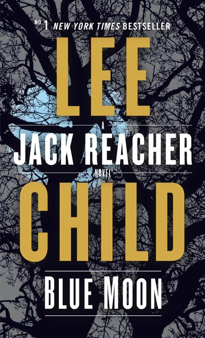 Cover for Lee Child · Blue Moon: A Jack Reacher Novel - Jack Reacher (Paperback Bog) (2020)