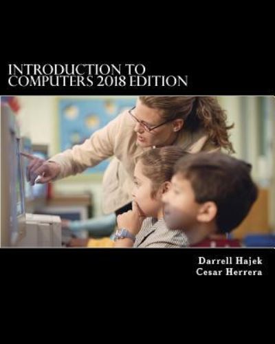 Cover for Cesar Herrera · Introduction to Computers 2018 Edition (Paperback Book) (2018)