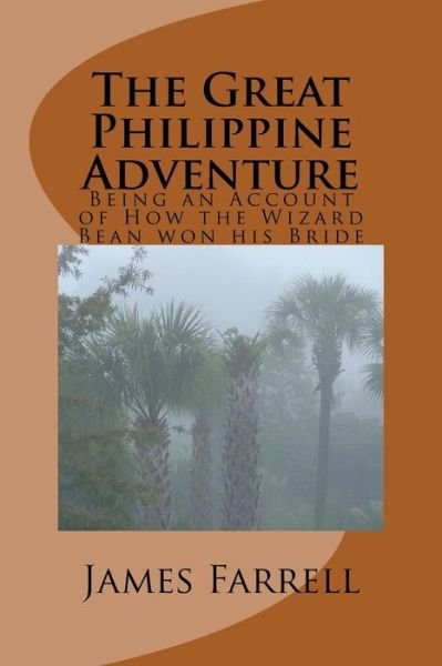 Cover for James Farrell · The Great Philippine Adventure (Paperback Book) (2018)