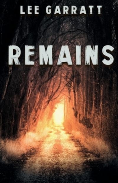 Cover for Lee Garratt · Remains (Paperback Book) (2021)