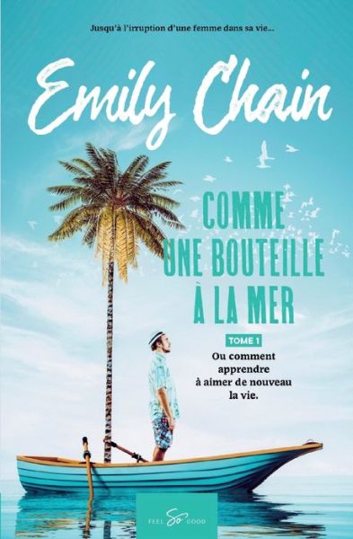 Cover for Emily Chain · Comme une bouteille à la mer - Tome 1 (Paperback Book) (2020)