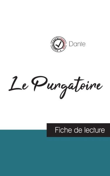 Le Purgatoire dans La Divine comedie de Dante (fiche de lecture et analyse complete de l'oeuvre) - Dante - Books - Comprendre La Litterature - 9782759313228 - November 10, 2021