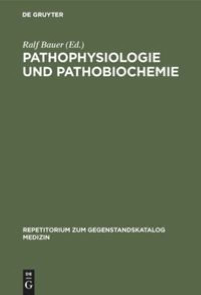 Cover for Ralf Bauer · Pathophysiologie und Pathobiochemie (Bog) (1977)