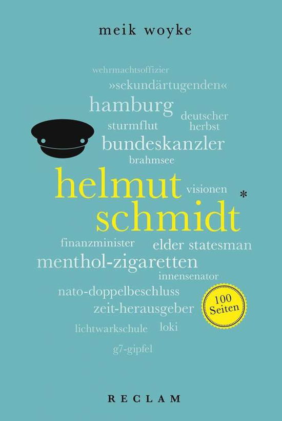 Helmut Schmidt. 100 Seiten - Woyke - Books -  - 9783150205228 - 