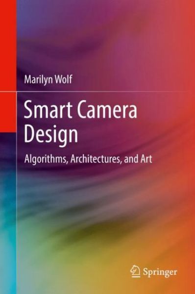 Cover for Wolf · Smart Camera Design (Book) [1st ed. 2018 edition] (2017)