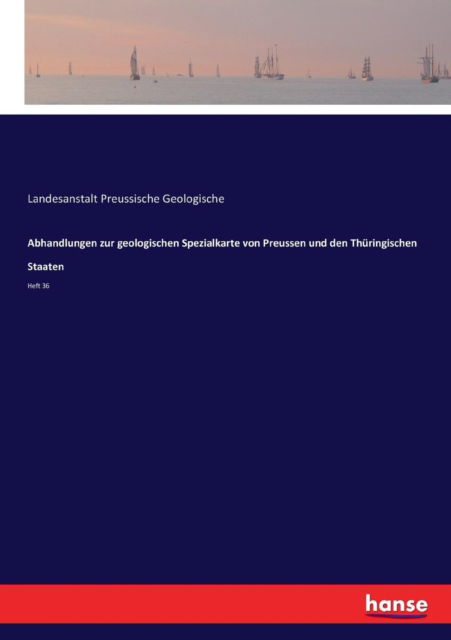 Cover for Landesanstalt Preussische Geologische · Abhandlungen zur geologischen Spezialkarte von Preussen und den Thuringischen Staaten (Paperback Book) (2017)