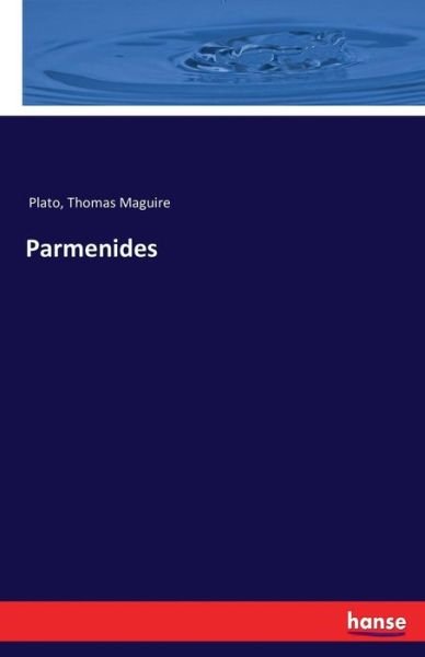 Parmenides - Plato - Books -  - 9783337291228 - August 9, 2017