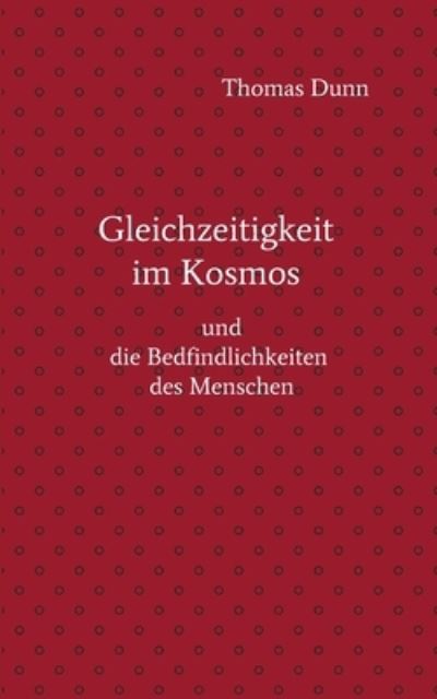Cover for Thomas Dunn · Gleichzeitigkeit im Kosmos (Paperback Book) (2021)