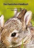 Cover for Max Walther · Das Kaninchen-Handbuch - Die ultimative Anleitung für Kaninchenhalter (Bok) (2023)
