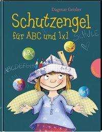 Cover for Geisler · Schutzengel für ABC und 1x1 (Book)