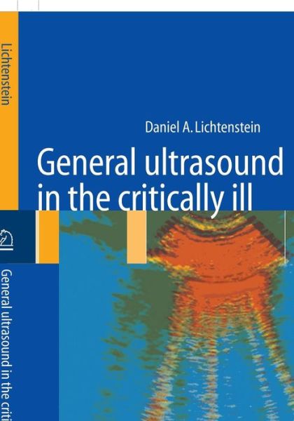 Cover for Daniel A. Lichtenstein · General ultrasound in the critically ill (Hardcover Book) [2005 edition] (2004)