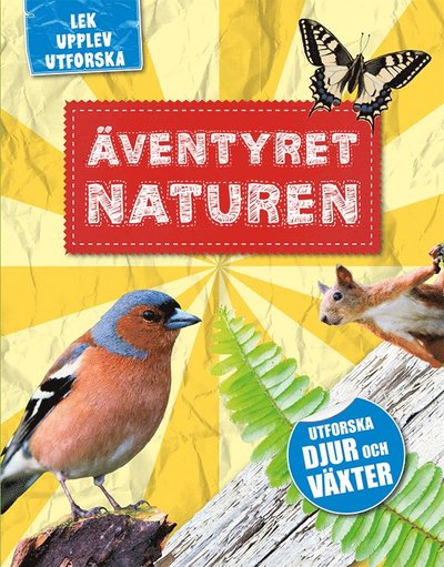 Cover for Marcus Würmli · Äventyret naturen : lek, upplev &amp; utforska (Hardcover Book) (2015)