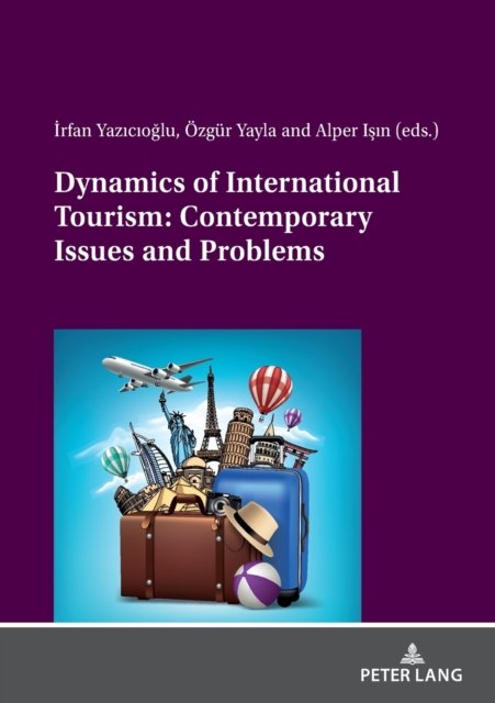 Cover for Alper Isin · Dynamics of International Tourism: Contemporary Issues and Problems (Pocketbok) [New edition] (2021)