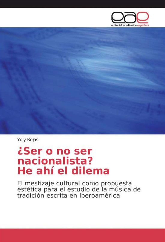 Cover for Rojas · ¿Ser o no ser nacionalista? He ah (Bok)