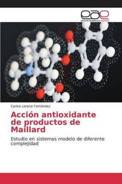 Cover for Fernández · Acción antioxidante de produc (Bok) (2015)