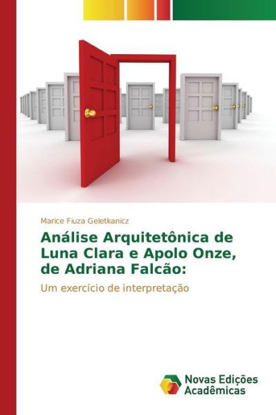 Cover for Fiuza Geletkanicz Marice · Analise Arquitetonica De Luna Clara E Apolo Onze, De Adriana Falcao (Paperback Book) (2015)