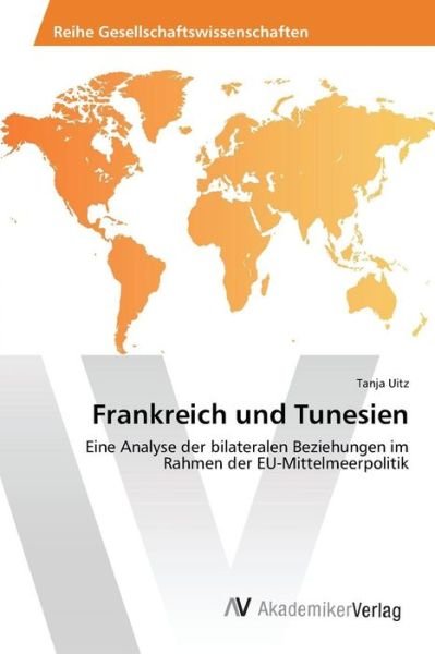 Cover for Uitz Tanja · Frankreich Und Tunesien (Taschenbuch) (2015)