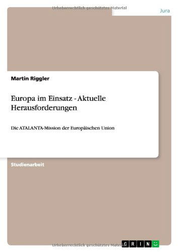 Europa im Einsatz - Aktuelle Herau - Haas - Books - GRIN Verlag GmbH - 9783640735228 - October 29, 2010