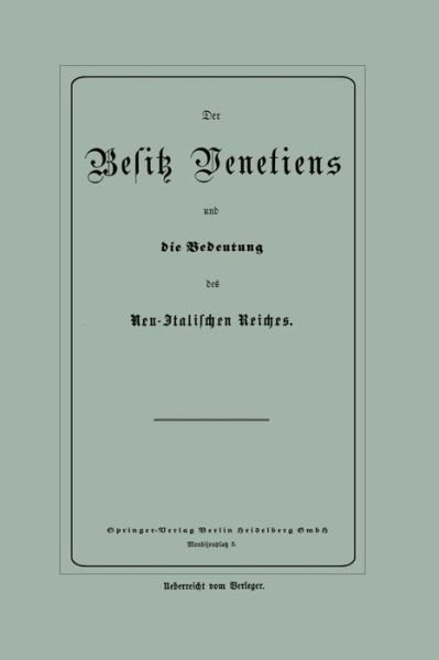 Cover for Na Bluhm · Der Besitz Venetiens Und Die Bedeutung Des Neu-Italischen Reiches (Taschenbuch) [1861 edition] (1901)