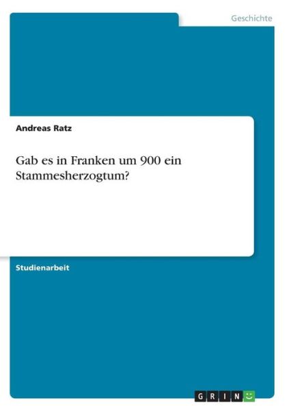 Cover for Ratz · Gab es in Franken um 900 ein Stamm (Book) (2016)