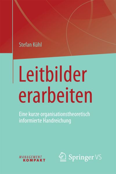 Cover for Stefan Kuhl · Leitbilder erarbeiten (Book) (2016)