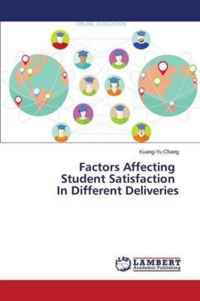 Cover for Chang · Factors Affecting Student Satisfa (Bok) (2015)