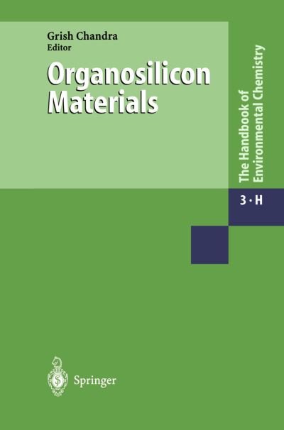 Cover for Grish Chandra · Organosilicon Materials (Softcover Reprint of the Origi) (Pocketbok) [Softcover Reprint of the Original 1st Ed. 1997 edition] (2013)