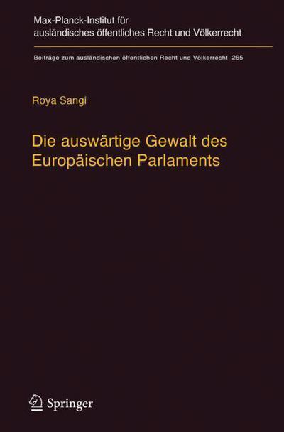 Cover for Sangi · Die auswaertige Gewalt des Europaeischen Parlaments (Book) [1. Aufl. 2018 edition] (2017)