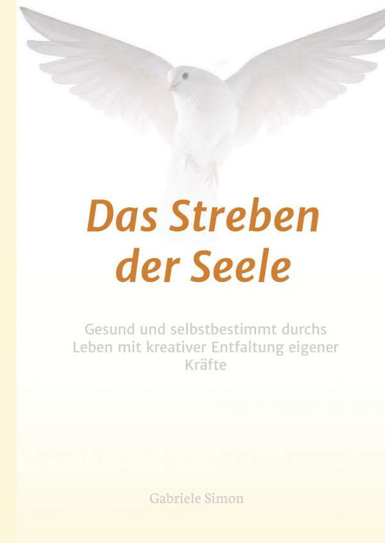 Cover for Gabriele Simon · Das Streben Der Seele (Hardcover Book) (2015)