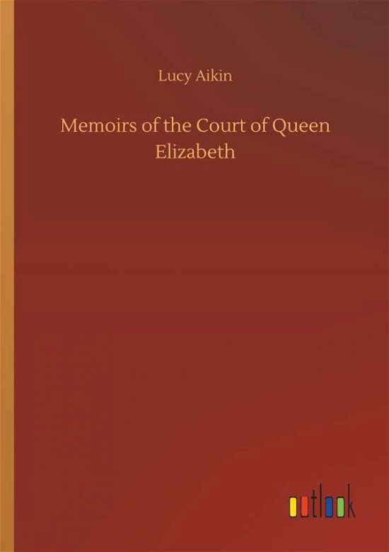 Cover for Aikin · Memoirs of the Court of Queen Eli (Bok) (2019)