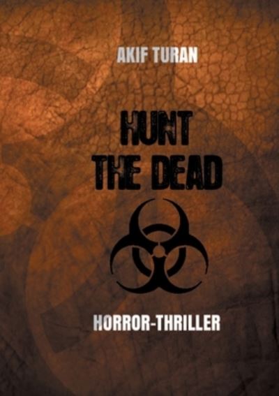 Cover for Akif Turan · Hunt The Dead (Pocketbok) (2020)