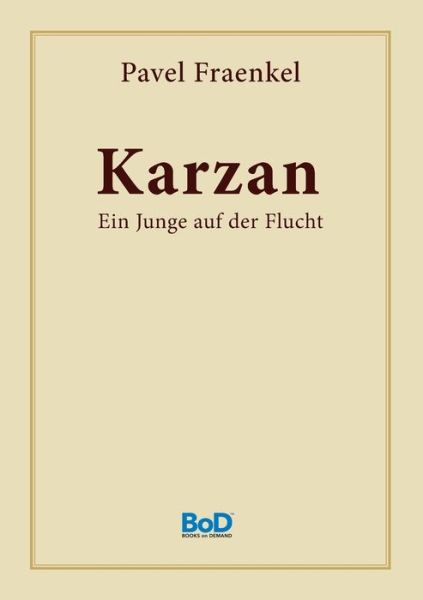 Cover for Pavel Fraenkel · Karzan: Ein Junge auf der Flucht (Paperback Book) (2020)