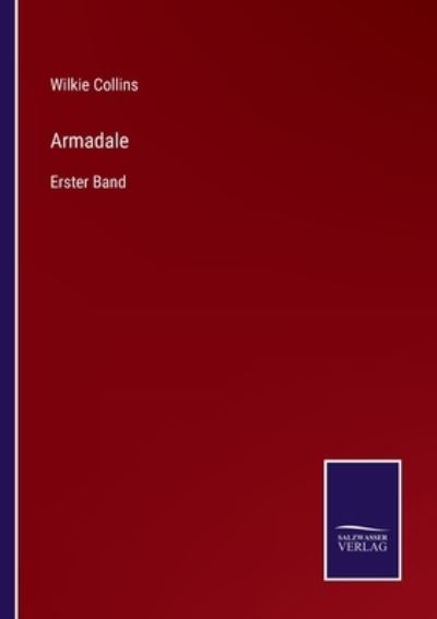 Armadale - Wilkie Collins - Books - Bod Third Party Titles - 9783752548228 - November 22, 2021