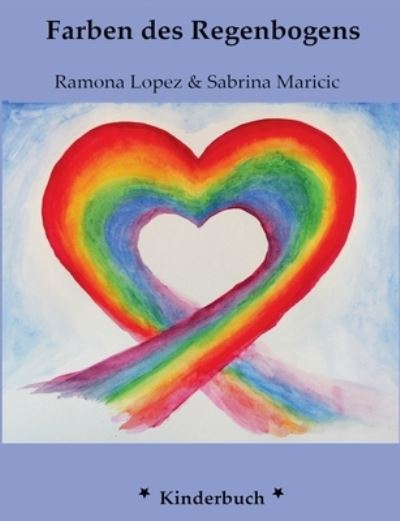 Cover for Ramona Lopez · Die Farben des Regenbogens (Paperback Book) (2021)