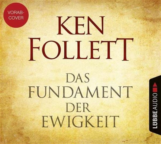 Cover for Ken Follett · Das Fundament Der Ewigkeit (CD) (2017)