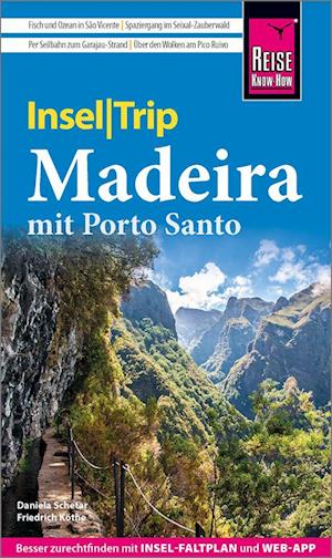 Cover for Daniela Schetar · Reise Know-How InselTrip Madeira mit Porto Santo (Book) (2025)