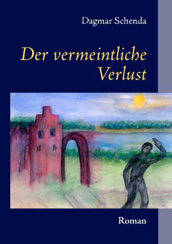 Cover for Dagmar Schenda · Der Vermeintliche Verlust (Paperback Book) [German edition] (2008)