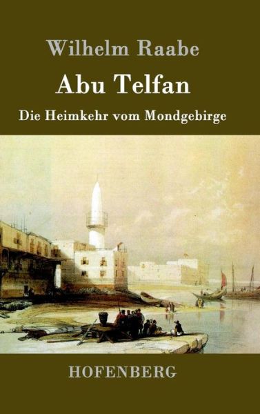 Cover for Wilhelm Raabe · Abu Telfan (Hardcover Book) (2015)