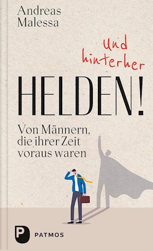 Cover for Andreas Malessa · Und hinterher Helden! (Book) (2024)