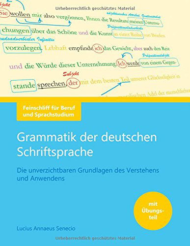 Cover for Lucius Annaeus Senecio · Deutsche Grammatik: Die unverzichtbaren Grundlagen der Schriftsprache (Paperback Book) [German edition] (2015)