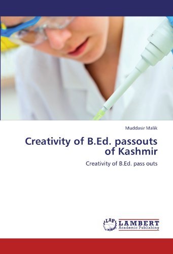 Cover for Muddasir Malik · Creativity of B.ed. Passouts of Kashmir: Creativity of B.ed. Pass Outs (Paperback Book) (2012)